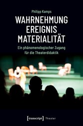 Wahrnehmung - Ereignis - Materialität