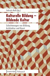 Kulturelle Bildung - Bildende Kultur