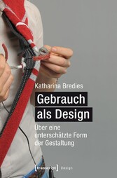 Gebrauch als Design