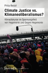 Climate Justice vs. Klimaneoliberalismus?