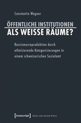 Öffentliche Institutionen als weiße Räume?