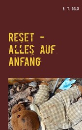 Reset - Alles auf Anfang