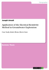 Application of the Electrical Resistivity Method in Groundwater Exploration