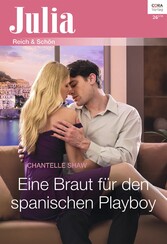 Eine Braut für den spanischen Playboy