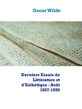 Derniers Essais de Littérature et d&apos;Esthétique : Août 1887-1890