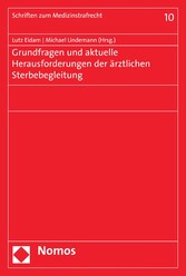 Grundfragen und aktuelle Herausforderungen der ärztlichen Sterbebegleitung