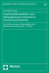 Gesellschafterdarlehen und stehengelassene Gewinne in Familienunternehmen