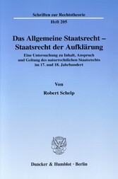 Das Allgemeine Staatsrecht - Staatsrecht der Aufklärung.