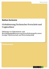 Globalisierung, Technischer Fortschritt und Ungleichheit