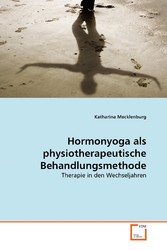 Hormonyoga als physiotherapeutische Behandlungsmethode