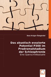 Das akustisch evozierte Potential P300 im Prodromalstadium der Schizophrenie