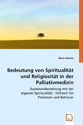 Bedeutung von Spiritualität und Religiosität in der Palliativmedizin