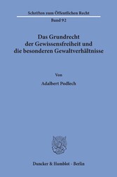 Das Grundrecht der Gewissensfreiheit und die besonderen Gewaltverhältnisse.