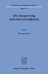 Die Aussperrung nach dem Grundgesetz.