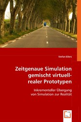 Zeitgenaue Simulation gemischt virtuell-realer Prototypen