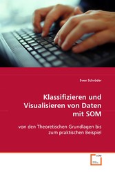 Klassifizieren und Visualisieren von Daten mit SOM