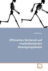 Effizientes Retrieval auf markerbasierten Bewegungsdaten