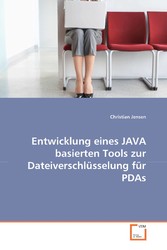 Entwicklung eines JAVA basierten Tools zur Dateiverschlüsselung für PDAs