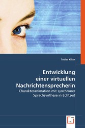 Entwicklung einer virtuellen Nachrichtensprecherin