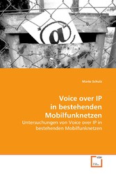 Voice over IP in bestehenden Mobilfunknetzen