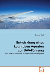 Entwicklung eines kognitiven Agenten zur UAV-Führung