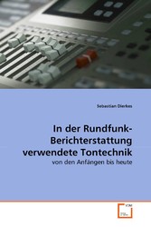 In der Rundfunk-Berichterstattung verwendete Tontechnik