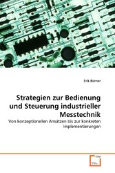 Strategien zur Bedienung und Steuerung industrieller Messtechnik