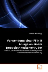 Verwendung einer FT-NIR Anlage an einem Doppelschneckenextruder