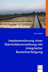 Implementierung einer Störmeldeverwaltung mit integrierter Bauteilverfolgung