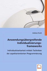 Anwendungsübergreifende Individualisierungsframeworks