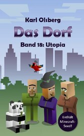 Das Dorf Band 18: Utopia