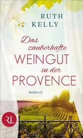 Das zauberhafte Weingut in der Provence