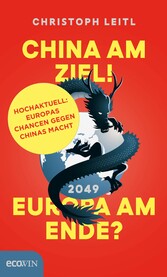 China am Ziel! Europa am Ende?