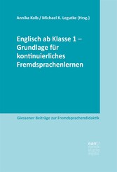 Englisch ab Klasse 1 - Grundlage für kontinuierliches Fremdsprachenlernen