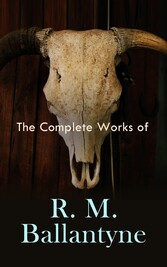 The Complete Works of R. M. Ballantyne