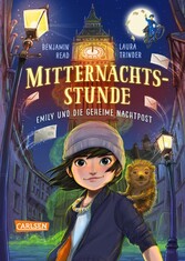 Mitternachtsstunde 1: Emily und die geheime Nachtpost