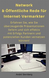 Network & Öffentliche Rede für Internet-Vermarkter