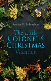 The Little Colonel's Christmas Vacation