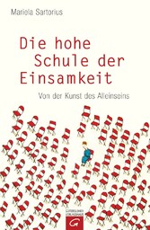 Die hohe Schule der Einsamkeit