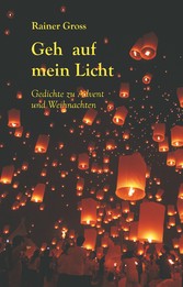 Geh auf mein Licht