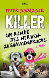 Killer am Rande des Nervenzusammenbruchs