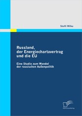 Russland, der Energiechartavertrag und die EU