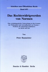 Das Rechtswidrigwerden von Normen.