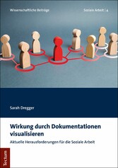 Wirkung durch Dokumentationen visualisieren