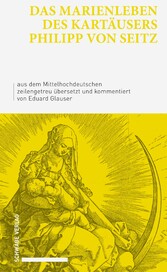 Das Marienleben des Kartäusers Philipp von Seitz