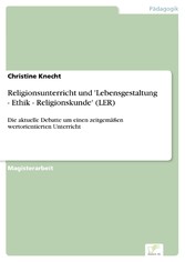 Religionsunterricht und 'Lebensgestaltung - Ethik - Religionskunde' (LER)