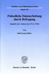 Polizeiliche Datenerhebung durch Befragung.