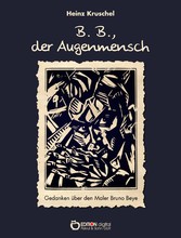 B.B., der Augenmensch