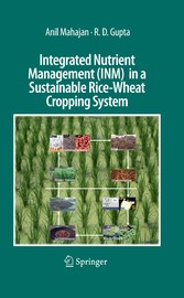 Integrated Nutrient Management (INM) in a Sustainable Rice-Wheat Cropping System