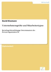 Unternehmensgröße und Mitarbeitertypus